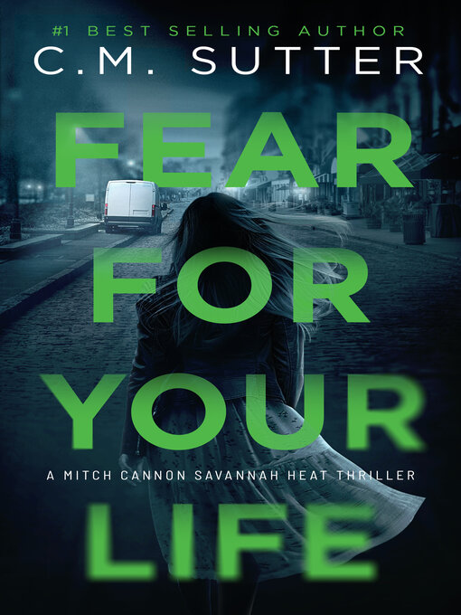 Title details for Fear For Your Life by C. M. Sutter - Available